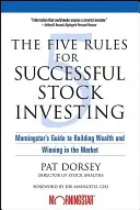 Die fünf Regeln für erfolgreiches Investieren in Aktien: Morningstars Leitfaden zum Vermögensaufbau und Gewinnen an der Börse - The Five Rules for Successful Stock Investing: Morningstar's Guide to Building Wealth and Winning in the Market