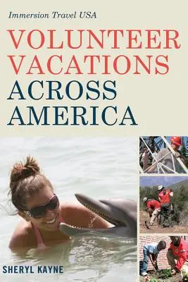 Freiwilligenurlaub in ganz Amerika: Immersion Travel USA - Volunteer Vacations Across America: Immersion Travel USA