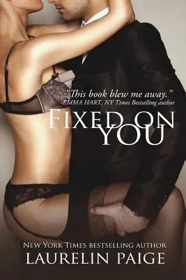 Auf dich fixiert - Fixed on You