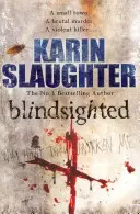 Blindsighted - Eine große Schriftstellerin auf dem Höhepunkt ihrer Kräfte (Grant County Serie 1) - Blindsighted - A great writer at the peak of her powers (Grant County series 1)