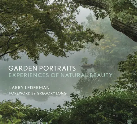 Garten-Porträts: Erfahrungen mit der Schönheit der Natur - Garden Portraits: Experiences of Natural Beauty