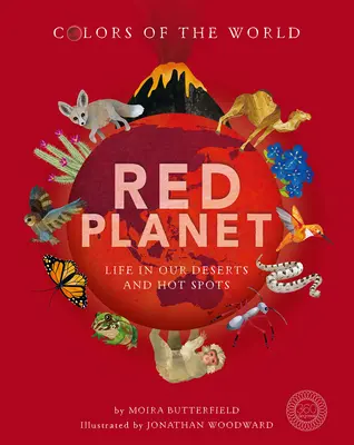 Roter Planet: Das Leben in unseren Wüsten und Hot Spots - Red Planet: Life in Our Deserts and Hot Spots