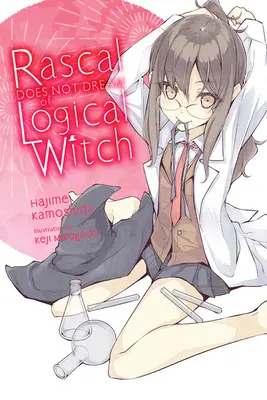 Rascal träumt nicht von Logical Witch (Light Novel) - Rascal Does Not Dream of Logical Witch (Light Novel)