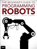 Roboterprogrammierung: Ein Leitfaden zur Steuerung von autonomen Robotern - Robot Programming: A Guide to Controlling Autonomous Robots