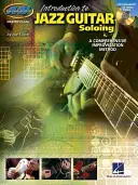 Einführung in das Jazzgitarren-Solospiel: Master Class Series [Mit CD] - Introduction to Jazz Guitar Soloing: Master Class Series [With CD]