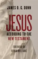 Jesus nach dem Neuen Testament - Jesus According to the New Testament