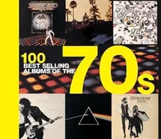 100 meistverkaufte Alben der 70er Jahre - 100 Best Selling Albums of the 70s