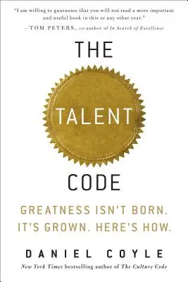 Der Talent-Code: Großartigkeit wird nicht geboren. Sie wird angebaut. Und so geht's. - The Talent Code: Greatness Isn't Born. It's Grown. Here's How.