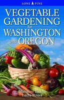 Gemüseanbau für Washington und Oregon - Vegetable Gardening for Washington and Oregon