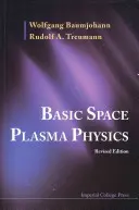 Grundlagen der Weltraumplasmaphysik (überarbeitete Ausgabe) - Basic Space Plasma Physics (Revised Edition)