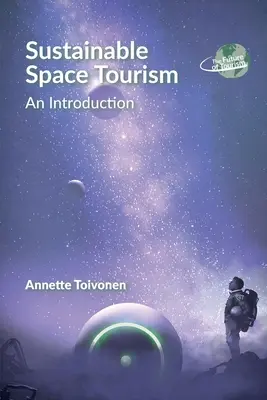 Nachhaltiger Weltraumtourismus: Eine Einführung - Sustainable Space Tourism: An Introduction