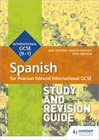 Pearson Edexcel International GCSE Spanisch Studien- und Prüfungsleitfaden - Pearson Edexcel International GCSE Spanish Study and Revision Guide