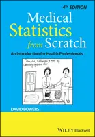 Medizinische Statistik von Grund auf: Eine Einführung für Angehörige der Gesundheitsberufe - Medical Statistics from Scratch: An Introduction for Health Professionals