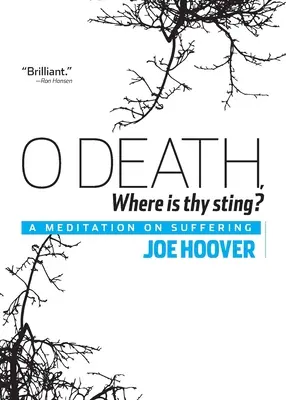 O Tod, wo ist dein Stachel? Eine Meditation über das Leiden - O Death, Where Is Thy Sting?: A Meditation on Suffering