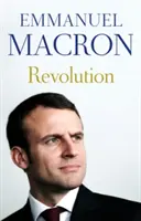Revolution - der Memoiren-Bestseller von Frankreichs kürzlich gewähltem Präsidenten - Revolution - the bestselling memoir by France's recently elected president