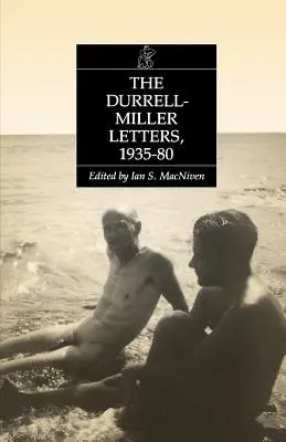 Die Durrell-Miller-Briefe: 1935-1980 - The Durrell-Miller Letters: 1935-1980