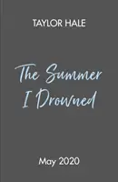 Sommer, in dem ich ertrank - Summer I Drowned