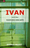 Iwan und die gewagte Flucht - Ivan and the Daring Escape