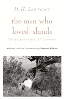 Der Mann, der Inseln liebte: Sechzehn Geschichten von D. H. Lawrence - Man Who Loved Islands: Sixteen Stories by D H Lawrence