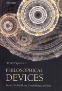 Philosophische Hilfsmittel: Beweise, Wahrscheinlichkeiten, Möglichkeiten und Mengen - Philosophical Devices: Proofs, Probabilities, Possibilities, and Sets