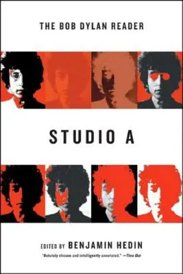 Studio a: Der Bob Dylan-Leser - Studio a: The Bob Dylan Reader