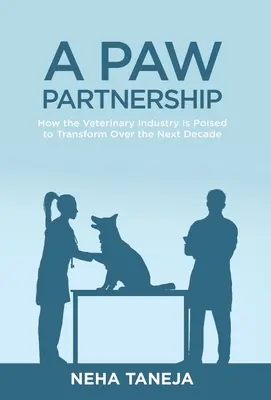 Eine Partnerschaft mit Pfoten: Wie sich die Veterinärbranche im nächsten Jahrzehnt verändern wird - A Paw Partnership: How the Veterinary Industry is Poised to Transform Over the Next Decade