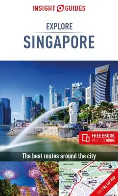 Insight Guides Explore Singapur (Reiseführer mit Gratis-Ebook) - Insight Guides Explore Singapore (Travel Guide with Free Ebook)