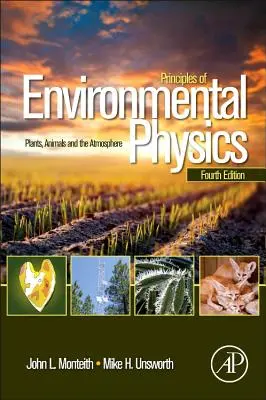 Grundlagen der Umweltphysik: Pflanzen, Tiere und die Atmosphäre - Principles of Environmental Physics: Plants, Animals, and the Atmosphere