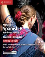 Maana Lehrermaterial mit Cambridge Elevate: Spanisch B für das Ib-Diplom - Maana Teacher's Resource with Cambridge Elevate: Spanish B for the Ib Diploma