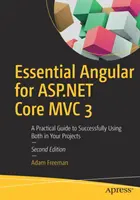 Essential Angular für ASP.NET Core MVC 3: Ein praktischer Leitfaden für den erfolgreichen Einsatz beider in Ihren Projekten - Essential Angular for ASP.NET Core MVC 3: A Practical Guide to Successfully Using Both in Your Projects