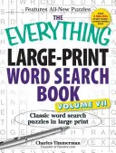 The Everything Large-Print Word Search Book, Band VII: Klassische Wortsuchrätsel in Großdruck - The Everything Large-Print Word Search Book, Volume VII: Classic Word Search Puzzles in Large Print