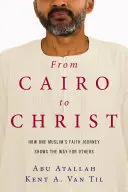 Von Kairo zu Christus: Wie die Glaubensreise eines Muslims den Weg für andere zeigt - From Cairo to Christ: How One Muslim's Faith Journey Shows the Way for Others