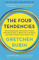 Vier Tendenzen - Die unverzichtbaren Persönlichkeitsprofile, die Ihnen zeigen, wie Sie Ihr Leben verbessern können - Four Tendencies - The Indispensable Personality Profiles That Reveal How to Make Your Life Better