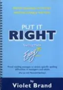 Put it Right - Korrekturlesen von Passagen zur Beurteilung spezifischer Rechtschreibschwierigkeiten bei Jugendlichen und Erwachsenen - Put it Right - Proof-Reading Passages to Assess Specific Spelling Difficulties in Teenagers and Adults