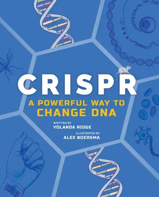 Crispr: Ein leistungsfähiger Weg zur Veränderung der DNA - Crispr: A Powerful Way to Change DNA