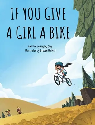 Wenn du einem Mädchen ein Fahrrad schenkst - If You Give a Girl a Bike