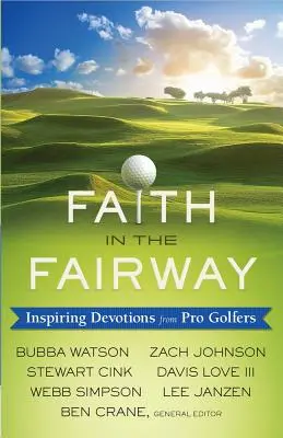 Glaube auf dem Fairway: Inspirierende Andachten von Profigolfern - Faith in the Fairway: Inspiring Devotions from Pro Golfers