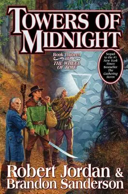 Türme der Mitternacht: Buch Dreizehn des Rades der Zeit - Towers of Midnight: Book Thirteen of the Wheel of Time