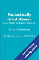 Fantastisch große Wissenschaftlerinnen und ihre Geschichten - Fantastically Great Women Scientists and Their Stories