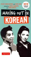 Rummachen auf Koreanisch: Ein Sprachführer für Koreanisch - Making Out in Korean: A Korean Language Phrase Book