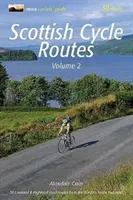 Scottish Cycle Routes Volume 2 - 30 Lowland & Highland Road Routes von den Borders bis zu den Hebriden - Scottish Cycle Routes Volume 2 - 30 Lowland & Highland Road Routes from the Borders to the Hebrides