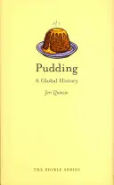 Pudding: Eine globale Geschichte - Pudding: A Global History