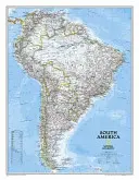 National Geographic: Südamerika Klassische Wandkarte - Laminiert (23,5 X 30,25 Zoll) - National Geographic: South America Classic Wall Map - Laminated (23.5 X 30.25 Inches)