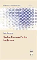 FLACHES DISKURS-PARSING FÜR DEUTSCH - SHALLOW DISCOURSE PARSING FOR GERMAN