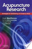 Akupunkturforschung: Strategien zur Schaffung einer Evidenzbasis - Acupuncture Research: Strategies for Establishing an Evidence Base