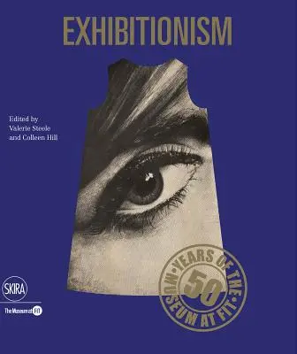 Exhibitionismus: 50 Jahre Museum at Fit - Exhibitionism: 50 Years of the Museum at Fit