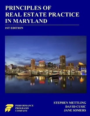 Grundsätze der Immobilienpraxis in Maryland: 1. Auflage - Principles of Real Estate Practice in Maryland: 1st Edition