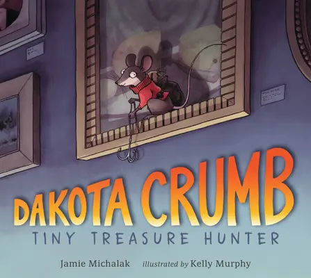 Dakota Krümel: Winziger Schatzsucher - Dakota Crumb: Tiny Treasure Hunter