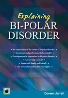 Erklärungen zur bipolaren Störung - Zweite Auflage - Explaining Bi-polar Disorder - Second Edition