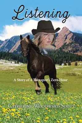 Zuhören: Die Geschichte der Stunde Null eines Therapeuten - Listening: A Story of a Therapist's Zero Hour